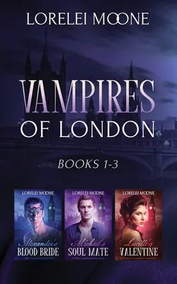 Wampiry Londynu: Księgi 1-3 - Vampires of London: Books 1-3