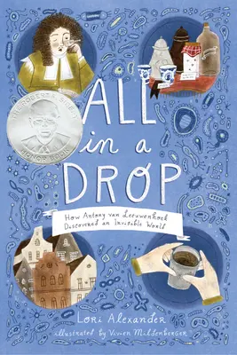 Wszystko w kropli: Jak Antony Van Leeuwenhoek odkrył niewidzialny świat - All in a Drop: How Antony Van Leeuwenhoek Discovered an Invisible World