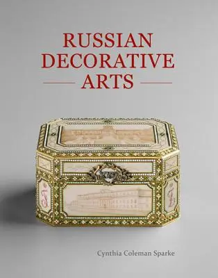 Rosyjska sztuka dekoracyjna - Russian Decorative Arts