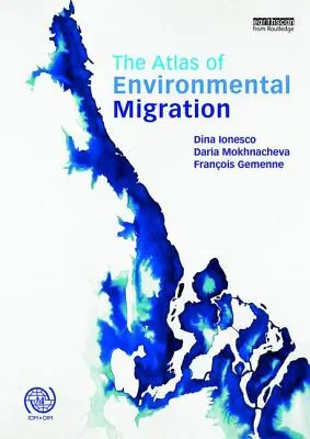 Atlas migracji środowiskowej - The Atlas of Environmental Migration
