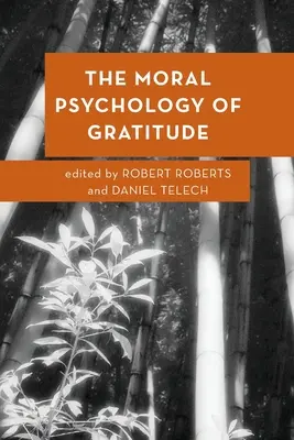 Moralna psychologia wdzięczności - The Moral Psychology of Gratitude