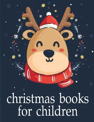 Świąteczne książki dla dzieci: Śliczne zdjęcia ze zwierzęcą książką dotykową i dotykową do wczesnej nauki - Christmas Books For Children: Cute pictures with animal touch and feel book for Early Learning