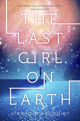 Ostatnia dziewczyna na ziemi - The Last Girl on Earth