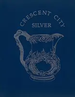 Srebro Crescent City - Crescent City Silver