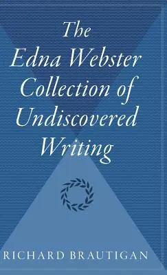 Kolekcja nieodkrytych tekstów Edny Webster - The Edna Webster Collection of Undiscovered Writing