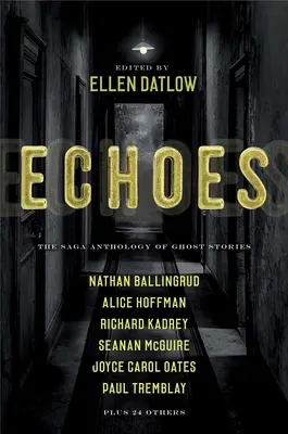 Echoes: Antologia opowieści o duchach Saga - Echoes: The Saga Anthology of Ghost Stories