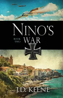 Wojna Nino: Księga 2 serii Nino - Nino's War: Book 2 of The Nino Series