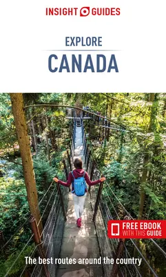 Insight Guides Explore Canada (Przewodnik turystyczny z darmowym ebookiem) - Insight Guides Explore Canada (Travel Guide with Free Ebook)