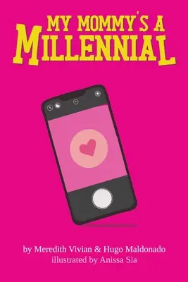 Moja mama jest milenialsem - My Mommy's A Millennial