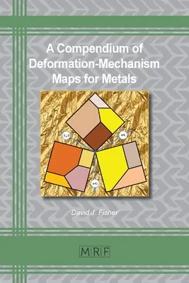 Kompendium map mechanizmu deformacji dla metali - A Compendium of Deformation-Mechanism Maps for Metals