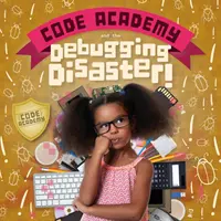 Akademia kodu i katastrofa debugowania! - Code Academy and the Debugging Disaster!