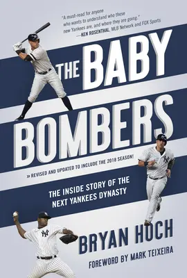 The Baby Bombers: Wewnętrzna historia następnej dynastii Jankesów - The Baby Bombers: The Inside Story of the Next Yankees Dynasty