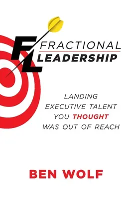 Fractional Leadership: Zdobywanie talentów kierowniczych, o których myślałeś, że są poza zasięgiem - Fractional Leadership: Landing Executive Talent You Thought Was Out of Reach