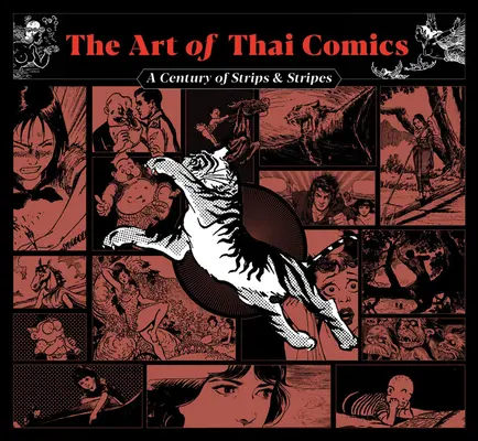 Sztuka tajskiego komiksu: Stulecie pasków i pasków - The Art of Thai Comics: A Century of Strips and Stripes
