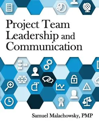 Kierowanie zespołem projektowym i komunikacja - Project Team Leadership and Communication