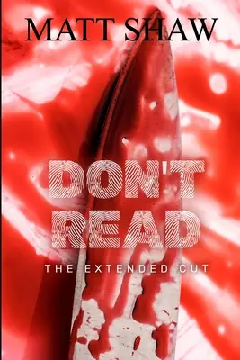 Nie czytaj: Rozszerzona wersja - Don't Read: The Extended Cut