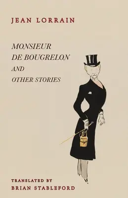 Monsieur de Bougrelon i inne opowiadania - Monsieur de Bougrelon and Other Stories