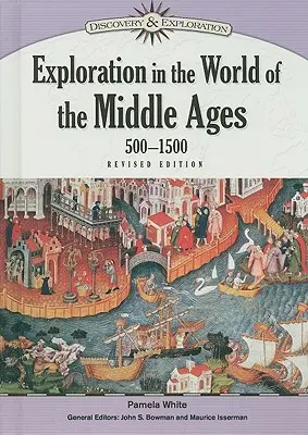 Eksploracja w świecie średniowiecza, 500-1500 - Exploration in the World of the Middle Ages, 500-1500