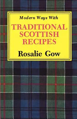 Nowoczesne sposoby na tradycyjne szkockie przepisy - Modern Ways with Traditional Scottish Recipes