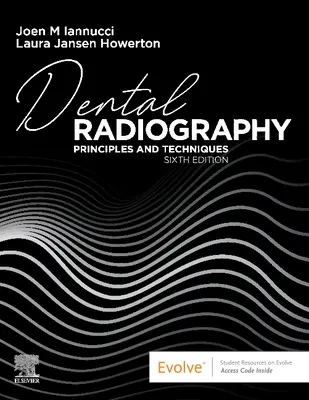 Radiografia stomatologiczna: Zasady i techniki - Dental Radiography: Principles and Techniques