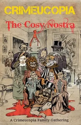 Crimeucopia - Przytulna nostra - Crimeucopia - The Cosy Nostra