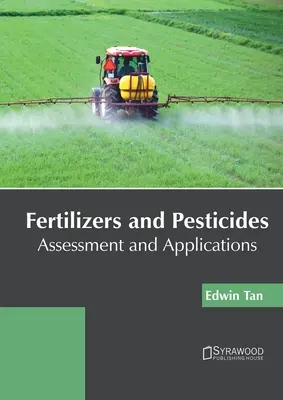 Nawozy i pestycydy: Ocena i zastosowania - Fertilizers and Pesticides: Assessment and Applications
