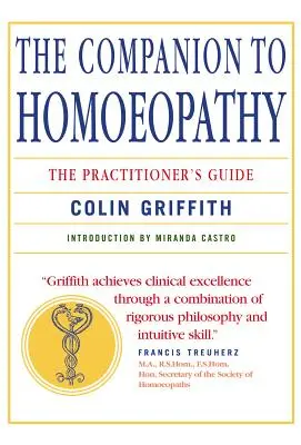 Companion to Homeopathy: The Practitioner's Guide (Przewodnik dla praktyków homeopatii) - Companion to Homeopathy: The Practitioner's Guide