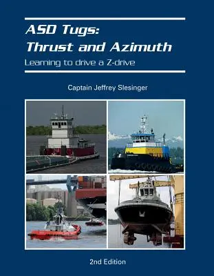 Asd Tugs: Ciąg i azymut: Nauka prowadzenia holownika Z-Drive - Asd Tugs: Thrust and Azimuth: Learning to Drive a Z-Drive