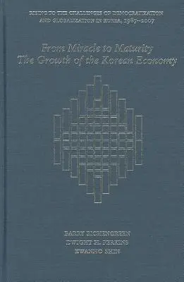 Od cudu do dojrzałości: Rozwój koreańskiej gospodarki - From Miracle to Maturity: The Growth of the Korean Economy