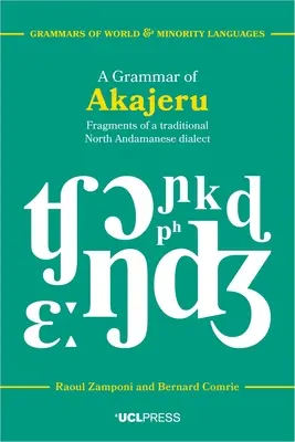 Gramatyka akajeru: Fragmenty tradycyjnego dialektu północnych Andamanów - A Grammar of Akajeru: Fragments of a Traditional North Andamanese Dialect