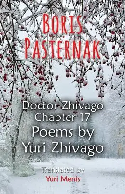 Borys Pasternak: Doktor Żywago Rozdział 17, Wiersze Jurija Żywago - Boris Pasternak: Doctor Zhivago Chapter 17, Poems by Yuri Zhivago