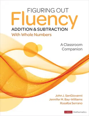 Figuring Out Fluency - Dodawanie i odejmowanie liczb całkowitych: A Classroom Companion - Figuring Out Fluency - Addition and Subtraction with Whole Numbers: A Classroom Companion