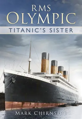 RMS Olympic - siostra Titanica - RMS Olympic - Titanic's Sister