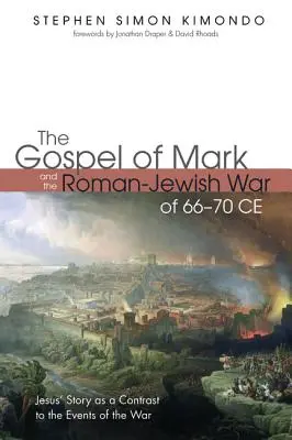 Ewangelia Marka i wojna rzymsko-żydowska w latach 66-70 n.e. - The Gospel of Mark and the Roman-Jewish War of 66-70 CE