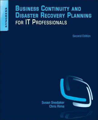 Planowanie ciągłości działania i odzyskiwania danych dla specjalistów IT - Business Continuity and Disaster Recovery Planning for IT Professionals