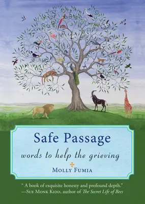 Bezpieczne przejście: Słowa, które pomogą pogrążonym w żałobie - Safe Passage: Words to Help the Grieving