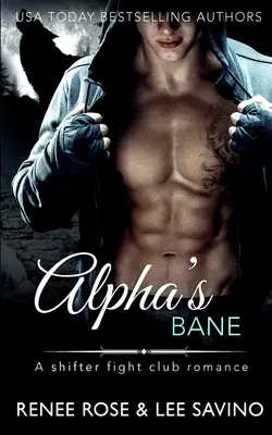 Alpha's Bane: Romans o zmiennokształtnym klubie walki - Alpha's Bane: A Shifter Fight Club Romance