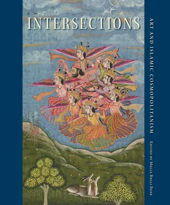 Intersections: Sztuka i islamski kosmopolityzm - Intersections: Art and Islamic Cosmopolitanism