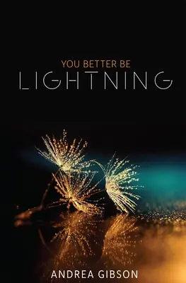 Lepiej bądź piorunem - You Better Be Lightning