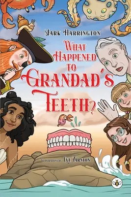 Co się stało z zębami dziadka? - What Happened to Grandad's Teeth?