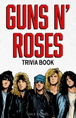 Książka z ciekawostkami o Guns N' Roses - Guns N' Roses Trivia Book