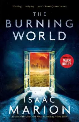 Płonący świat, 2: Powieść o ciepłych ciałach - The Burning World, 2: A Warm Bodies Novel