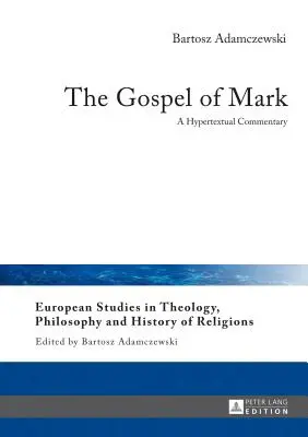 Ewangelia Marka: komentarz hipertekstualny - The Gospel of Mark: A Hypertextual Commentary