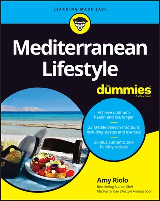 Śródziemnomorski styl życia dla opornych - Mediterranean Lifestyle for Dummies