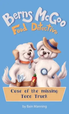 Berns McGoo, detektyw żywności - Berns McGoo, Food Detective