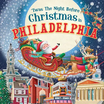 Noc przed Bożym Narodzeniem w Filadelfii - 'Twas the Night Before Christmas in Philadelphia