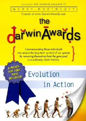 Nagrody Darwina: Ewolucja w działaniu - The Darwin Awards: Evolution in Action
