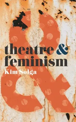 Teatr i feminizm - Theatre and Feminism