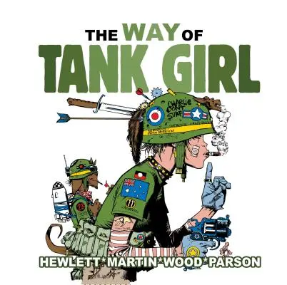 Tank Girl: Droga Tank Girl - Tank Girl: The Way of Tank Girl