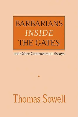 Barbarzyńcy u bram i inne kontrowersyjne eseje, 450 - Barbarians Inside the Gates and Other Controversial Essays, 450